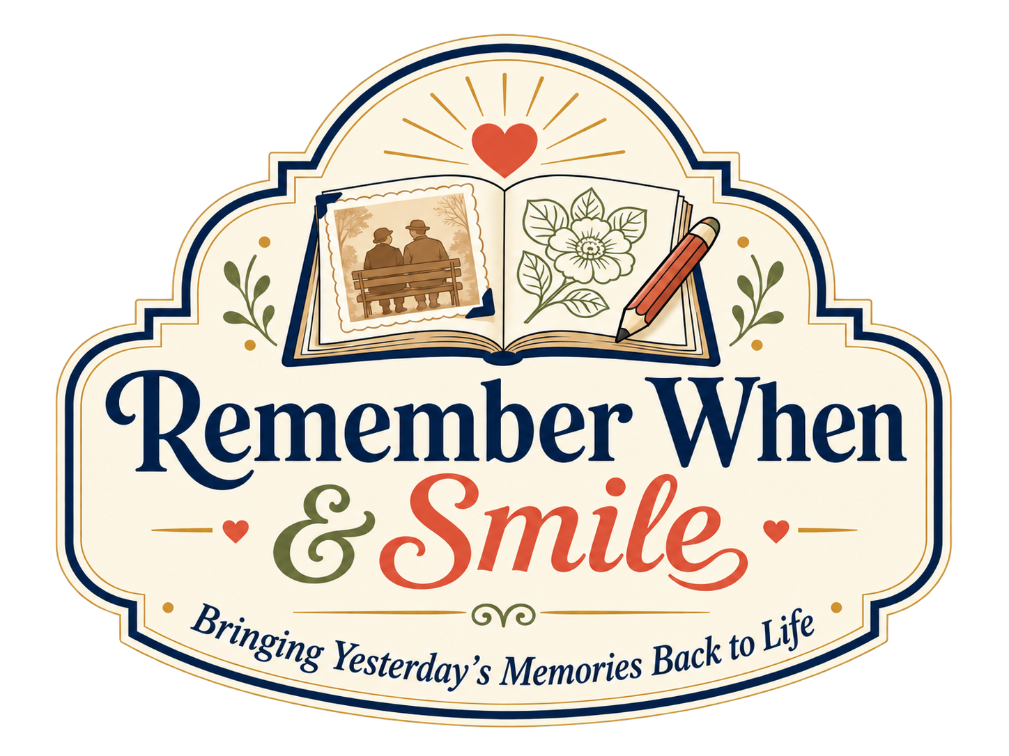 Remember When & Smile